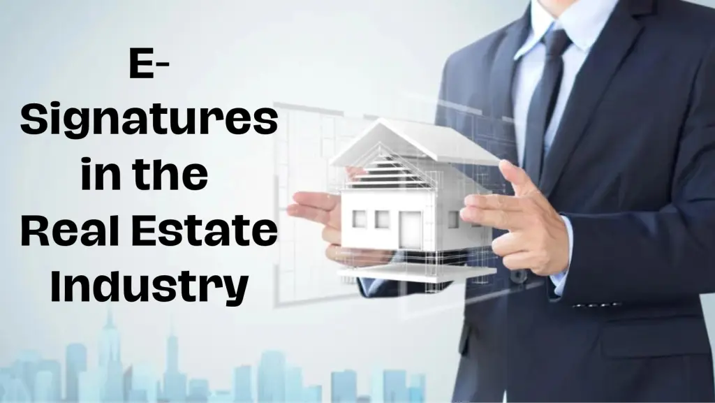 E-Signatures in the Real Estate Industry