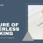 E-Signatures for a Convenient Customer